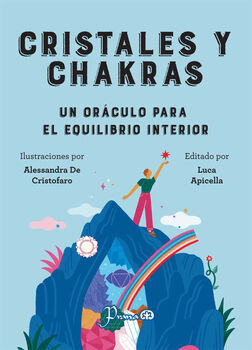 CRISTALES Y CHAKRAS -UN OR�CULO P/EL EQUILIBRIO INT.- (CARTAS)