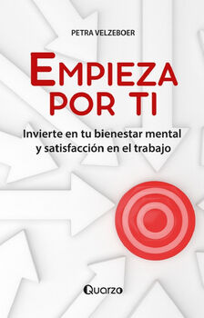 EMPIEZA POR TI -INVIERTE EN TU BIENESTAR MENTAL Y SATISFACCIN-