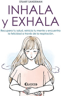 INHALA Y EXHALA