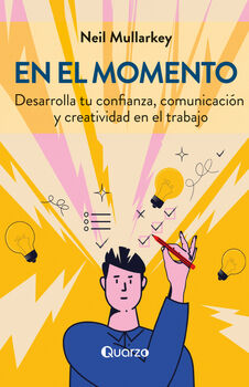 EN EL MOMENTO -DESARROLLA TU CONFIANZA, COMUNICACIN-