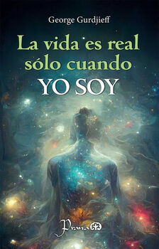 VIDA ES REAL S�LO CUANDO YO SOY, LA