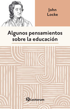 ALGUNOS PENSAMIENTOS SOBRE LA EDUCACIN