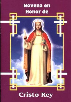 NOVENA EN HONOR DE CRISTO REY