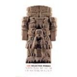 SELECTED WORKS NATIONAL MUSEUM OF ANTHROPOLOGY