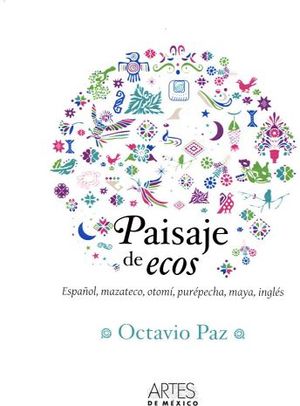 PAISAJE DE ECOS -ESPAOL, MAZATECO, OTOMI, PUREPECHA, MAYA (EMP)