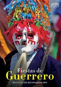 FIESTAS DE GUERRERO -RITUALES DE RECONCILIACIN- NO. 134  (GF)