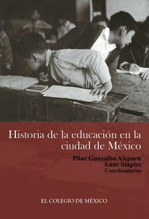 HISTORIA DE LA EDUCACION EN LA CIUDAD DE MEXICO