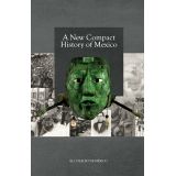 A NEW COMPACT HISTORY OF MEXICO