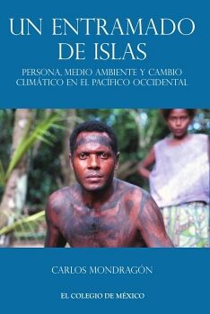 UN ENTRAMADO DE ISLAS -PERSONA, MEDIO AMBIENTE Y CAMBIO CLIMATICO