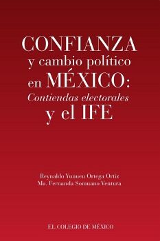 CONFIANZA Y CAMBIO POL�TICO EN M�XICO: