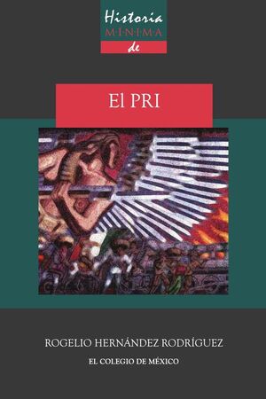 HISTORIA M�NIMA DEL PRI