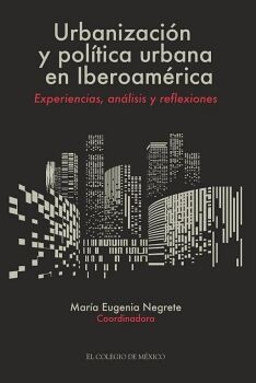 URBANIZACI�N Y POL�TICA URBANA EN IBEROAM�RICA