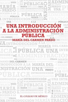 UNA INTRODUCCIN A LA ADMINISTRACIN PBLICA