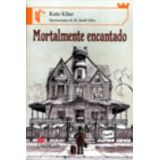MORTALMENTE ENCANTADO (CASTILLO DE LA LECTURA)