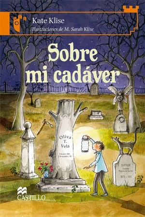 SOBRE MI CADVER                     (CASTILLO DE LA LECTURA)