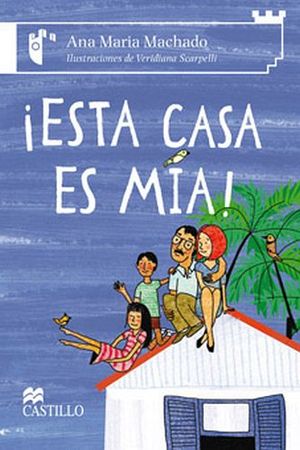 ESTA CASA ES M�A! (CASTILLO DE LA LECTURA)