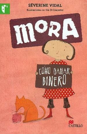 MORA COMO GANAR DINERO (CASTILLO DE LA LECTURA)
