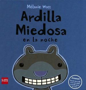 ARDILLA MIEDOSA EN LA NOCHE (ALBUM ILUSTRADO)