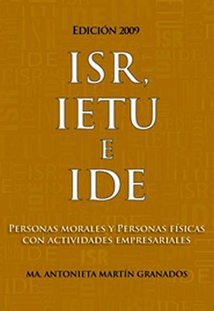 ISR, IETU, E IDE (EDICION 2009)