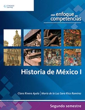 HISTORIA DE MEXICO I 2DO.SEMESTRE -ENFOQ.COMPETENCIAS-