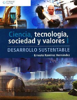 CIENCIA, TECNOLOGIA, SOCIEDAD Y VALORES I-DESARROLLO SUSTEN