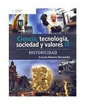 CIENCIA, TECNOLOGIA, SOCIEDAD Y VALORES III