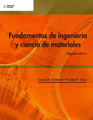 Fundamentos De Ingenieria Y Ciencia De Materiales 2ed Askeland