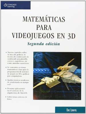 MATEMATICAS PARA VIDEOJUEGOS EN 3D 2ED.