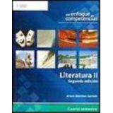 LITERATURA II 2ED.  -ENFOQUE POR COMPETENCIAS-