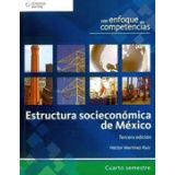 ESTRUCTURA SOCIOECONOMICA DE MEXICO 3ED.-ENF.POR COMPETENCI