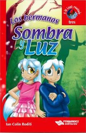 HERMANOS SOMBRA Y LUZ, LOS