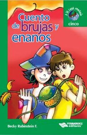 CUENTO DE BRUJAS Y ENANOS