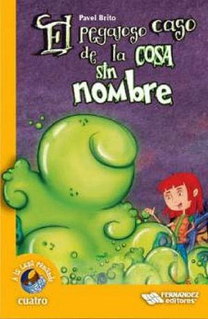 PEGAJOSO CASO DE LA COSA SIN NOMBRE, EL