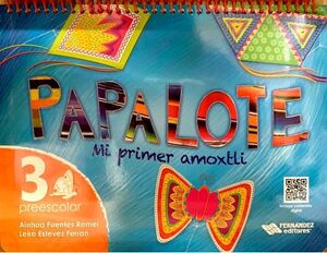 PAPALOTE 3 PREESC. (PAQ.C/LIBRO+LAMINAS DE TRAZOS+CD) -AMOXTLI-