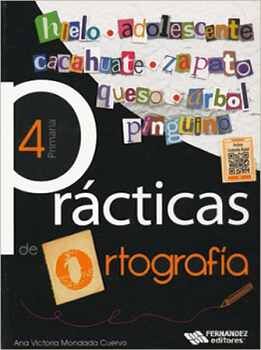 PRCTICAS DE ORTOGRAFA 4TO. PRIM. 2ED. (C/CONTENIDO DIGITAL)