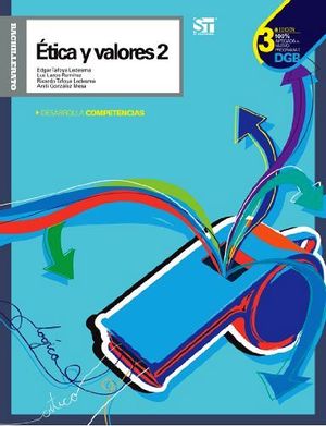 ETICA Y VALORES 2 BACH. 3ED. -DESARROLLA COMPETENCIAS-