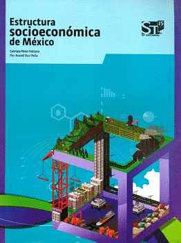 ESTRUCTURA SOCIOECONOMICA DE MEXICO (BACH.)