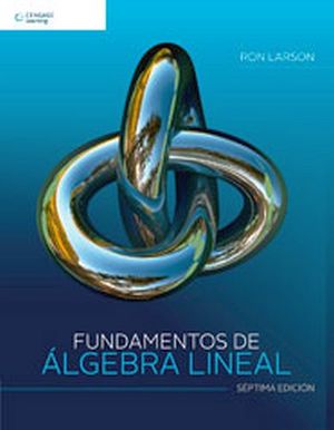 FUNDAMENTOS DE LGEBRA LINEAL 7ED.