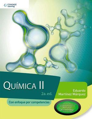 QUIMICA II 2ED. BACH.  -CON ENFOQ. EN COMPETENCIAS-