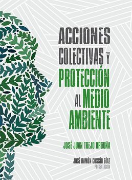 ACCIONES COLECTIVAS Y PROTECCION AL MEDIO AMBIENTE