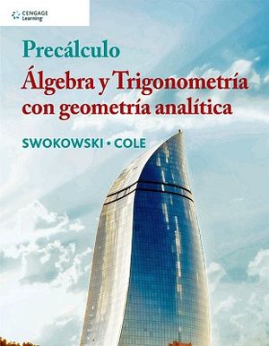 PRECLCULO -LGEBRA Y TRIGONOMETRA CON GEOMETRA ANALTICA-