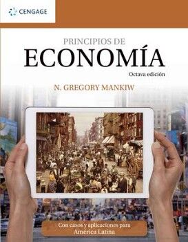PRINCIPIOS DE ECONOMA 8ED. -C/CASOS Y APLICACIONES PARA AMRICA-