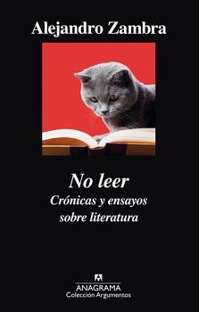 NO LEER. CRNICAS Y ENSAYOS SOBRE LITERATURA