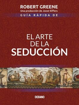 GUA RPIDA DE EL ARTE DE LA SEDUCCIN (SEGUNDA EDICIN)