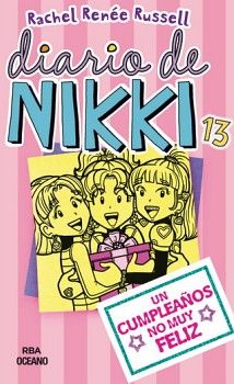 DIARIO DE NIKKI 13 -UN CUMPLEAOS NO MUY FELIZ-