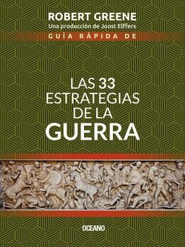 GUA RPIDA DE LAS 33 ESTRATEGIAS DE LA GUERRA (SEGUNDA EDICIN)