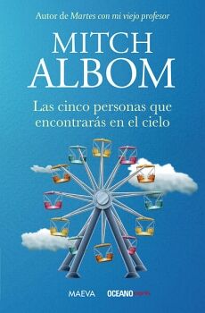 LAS CINCO PERSONAS QUE ENCONTRARS EN EL CIELO