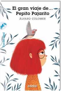 GRAN VIAJE DE... PEPITO PAJARITO, EL
