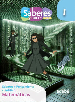 SABERES Y RACES PENS.CIENTF. 1 SEC. MATEMTICAS (ED.2024)