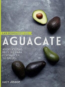 LAS BONDADES DEL AGUACATE